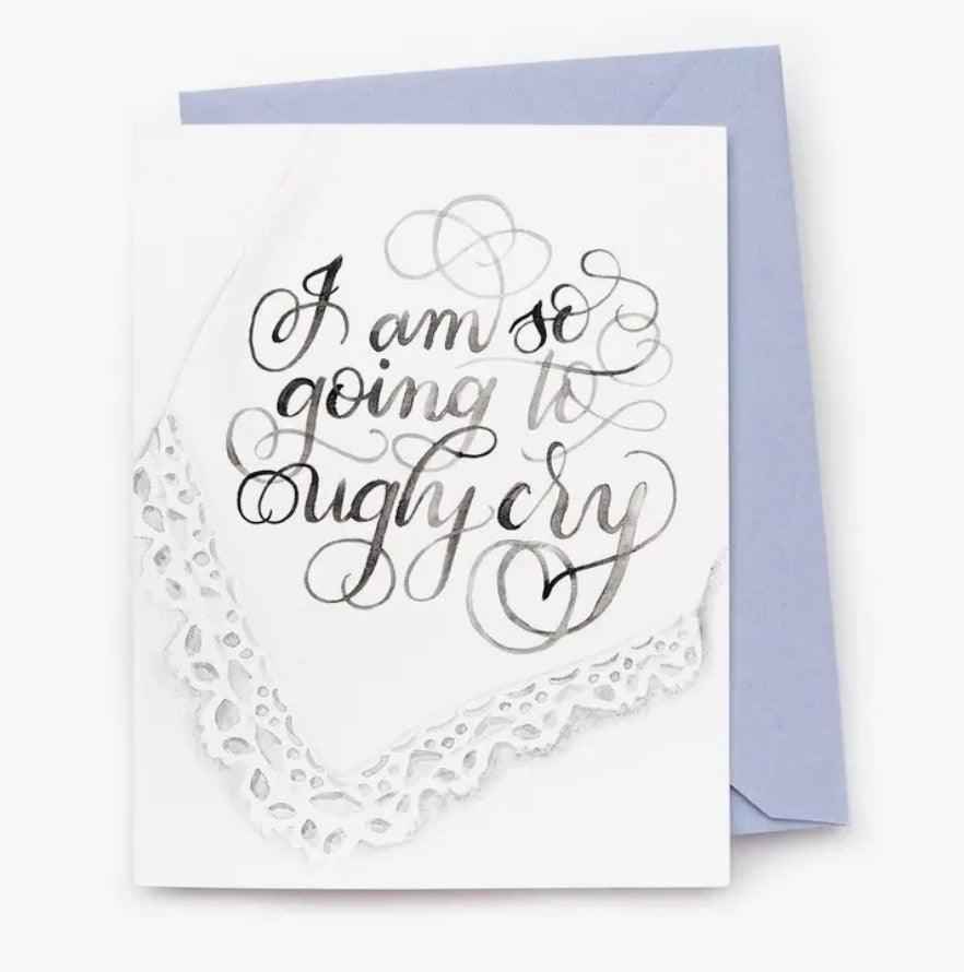 Ugly Cry Card