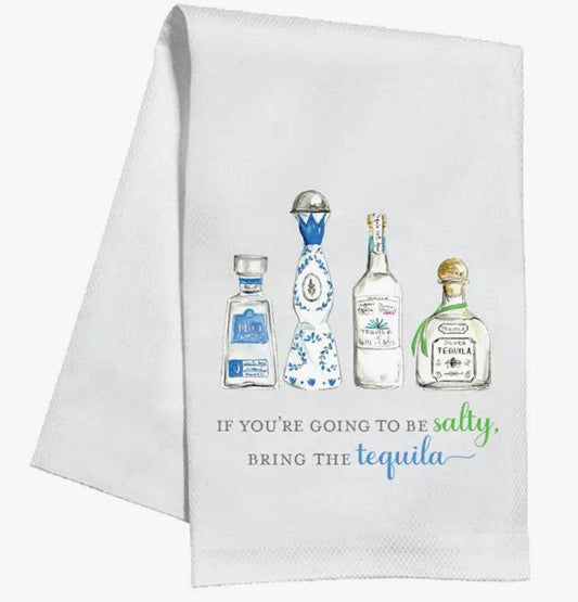 If You're Going To Be Salty Tequila Bottles Kitchen / Tea Towel - Sorelle Gifts