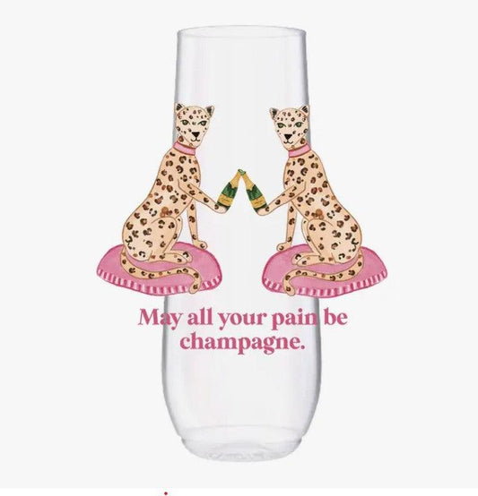 May All Your Pain Be Champagne Reusable 9oz Flute - Sorelle Gifts